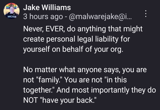 Never, EVER, do anything that might create personal legal liability for yourself on behalf of your org.

No matter what anyone says, you are not "family." You are not "in this together." And most importantly they do NOT "have your back."